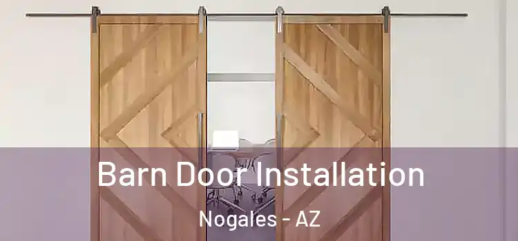 Barn Door Installation Nogales - AZ