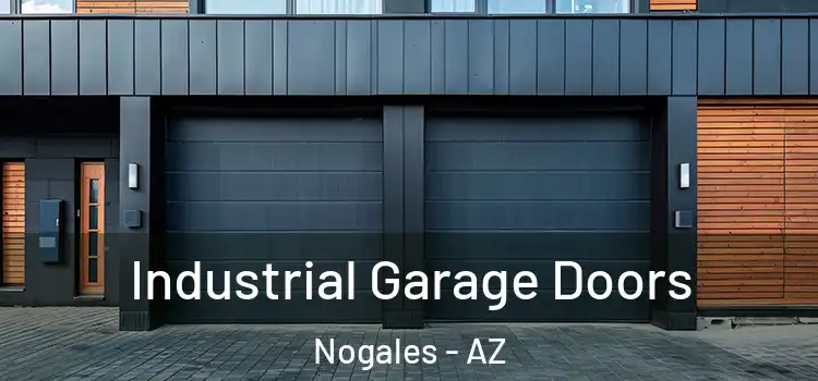  Industrial Garage Doors Nogales - AZ