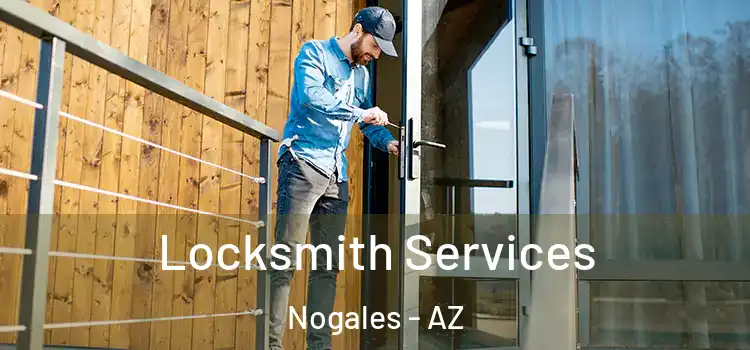 Locksmith Services Nogales - AZ