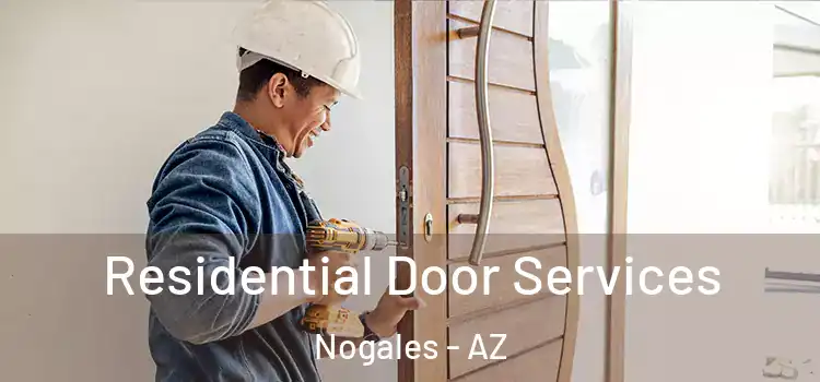  Residential Door Services Nogales - AZ
