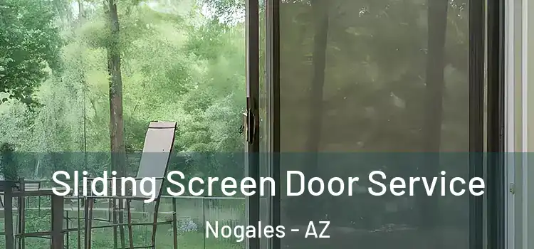  Sliding Screen Door Service Nogales - AZ