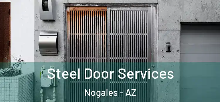  Steel Door Services Nogales - AZ