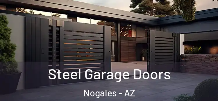  Steel Garage Doors Nogales - AZ